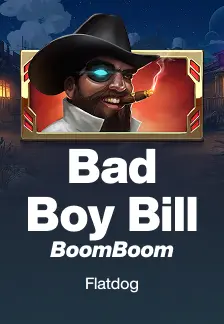 Bad Boy Bill BoomBoom